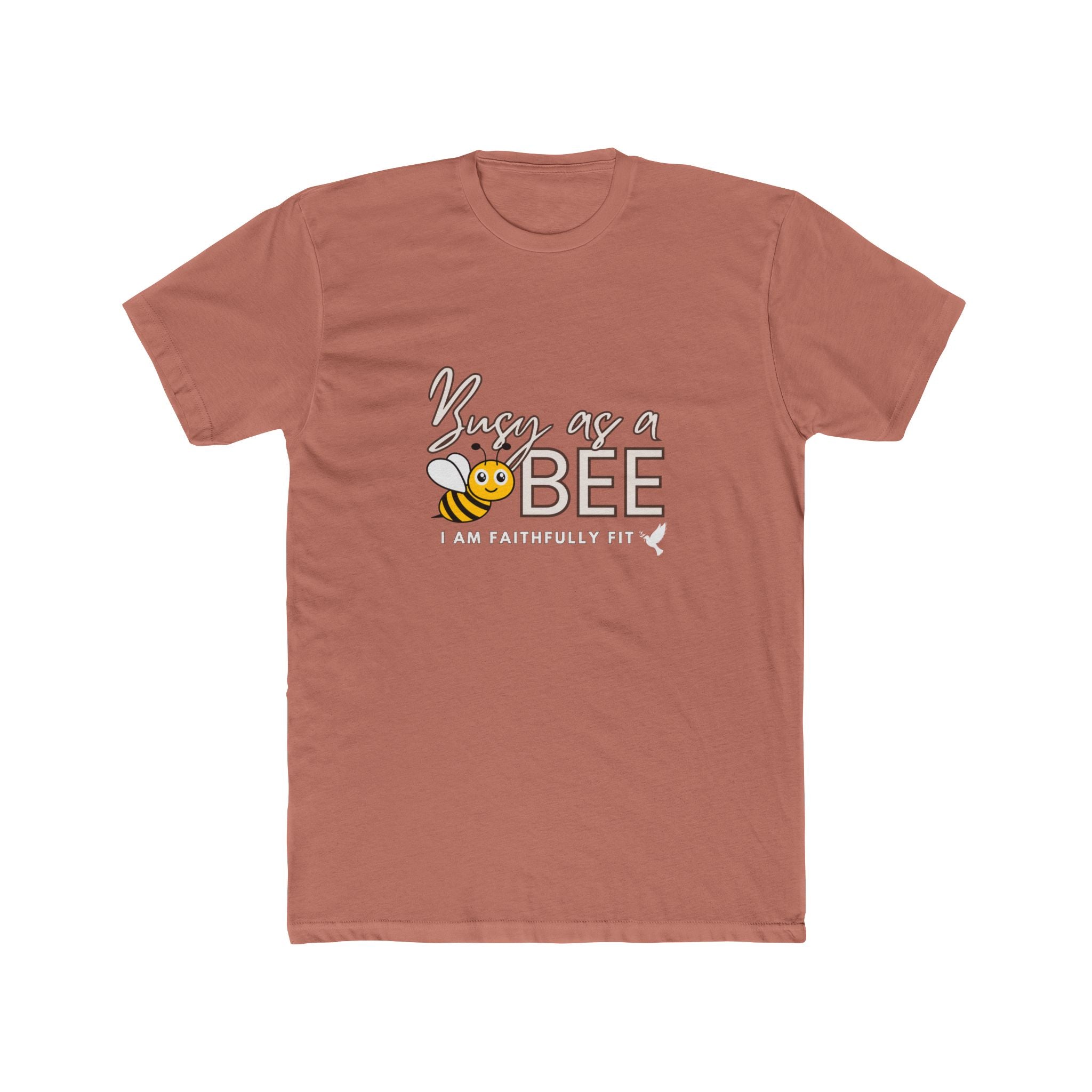 I AM Faithfully Fit  Busy as a Bee (T-Shirt ) UNISEX