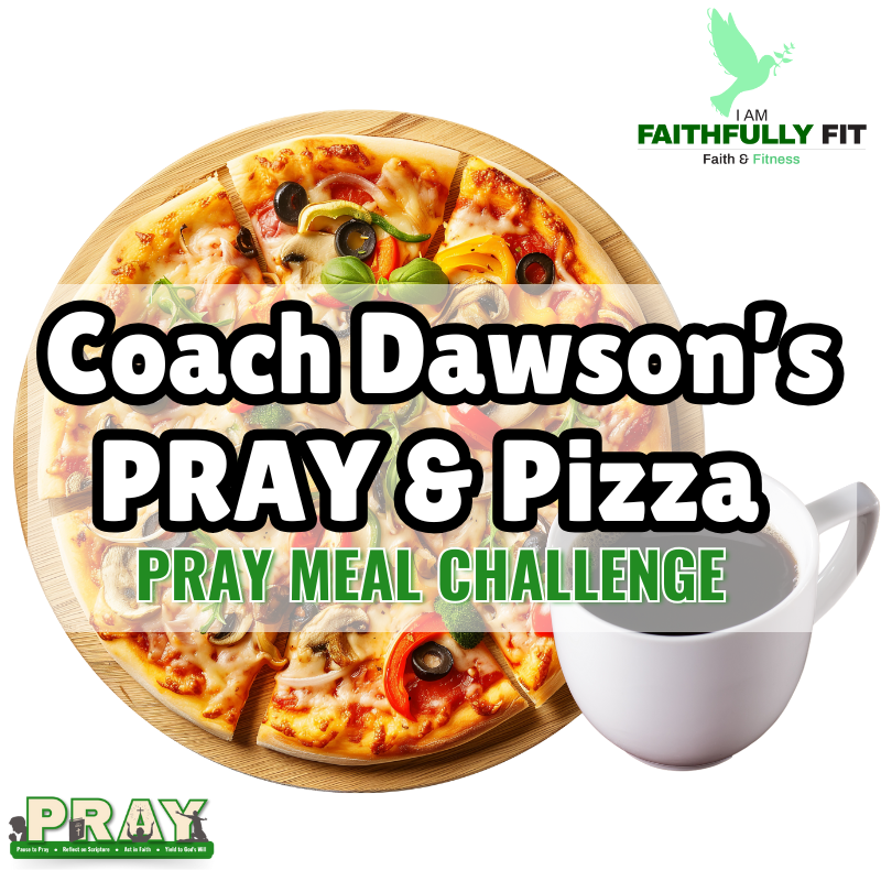 Coach Dawson’s PRAY & Pizza Challenge – Now Available for $2.99!