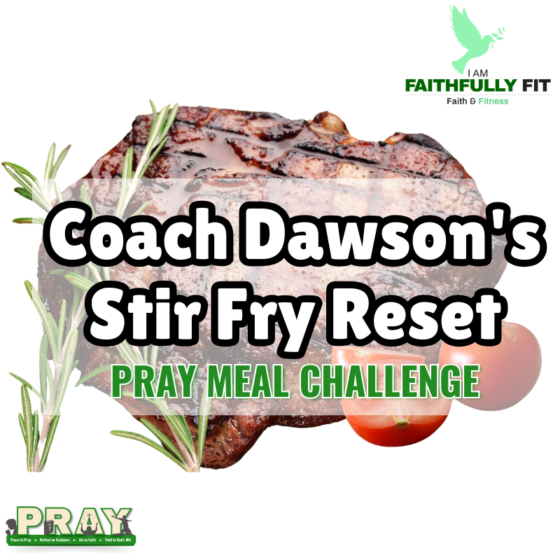 Coach Dawson's Stir Fry Reset PRAY Challenge – Now Available for $2.99!