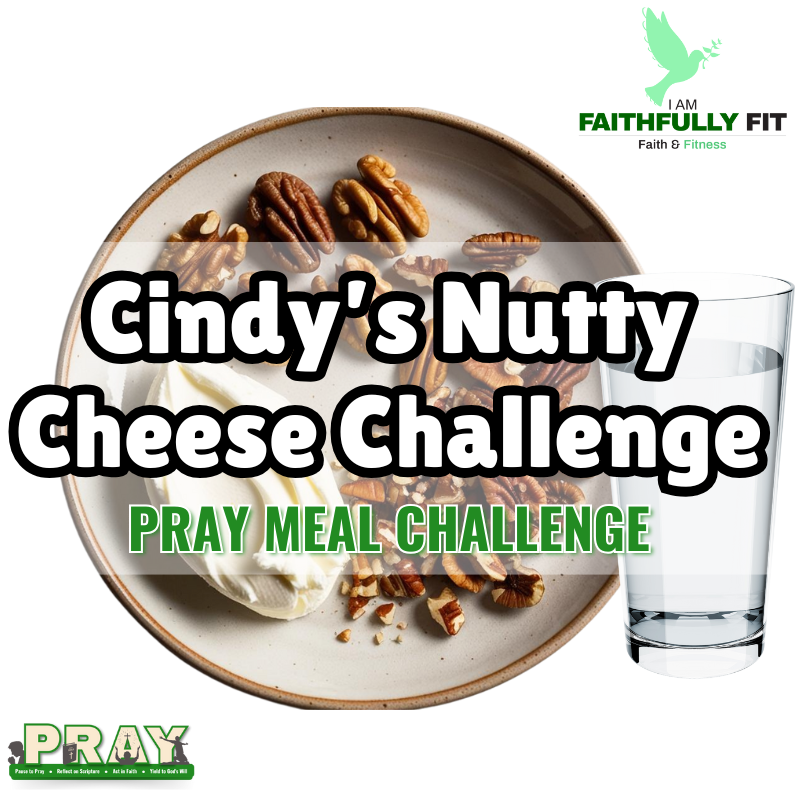 Cindy’s Nutty Cheese PRAY Challenge – Lifetime Access for Only $2.99!