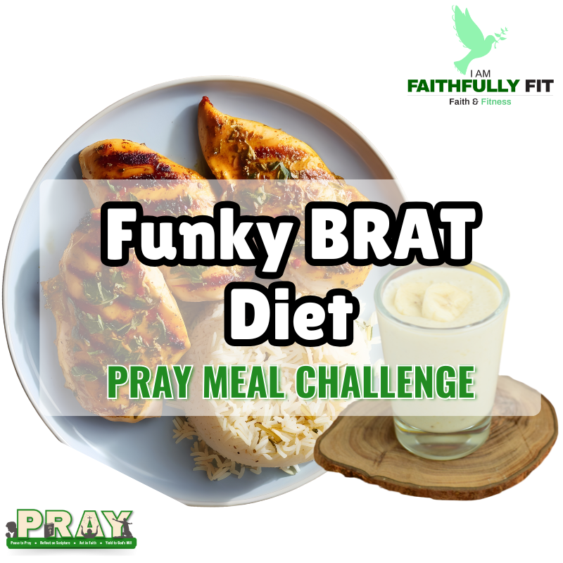 # Funky BRAT Diet PRAY Challenge – Now Available for $2.99