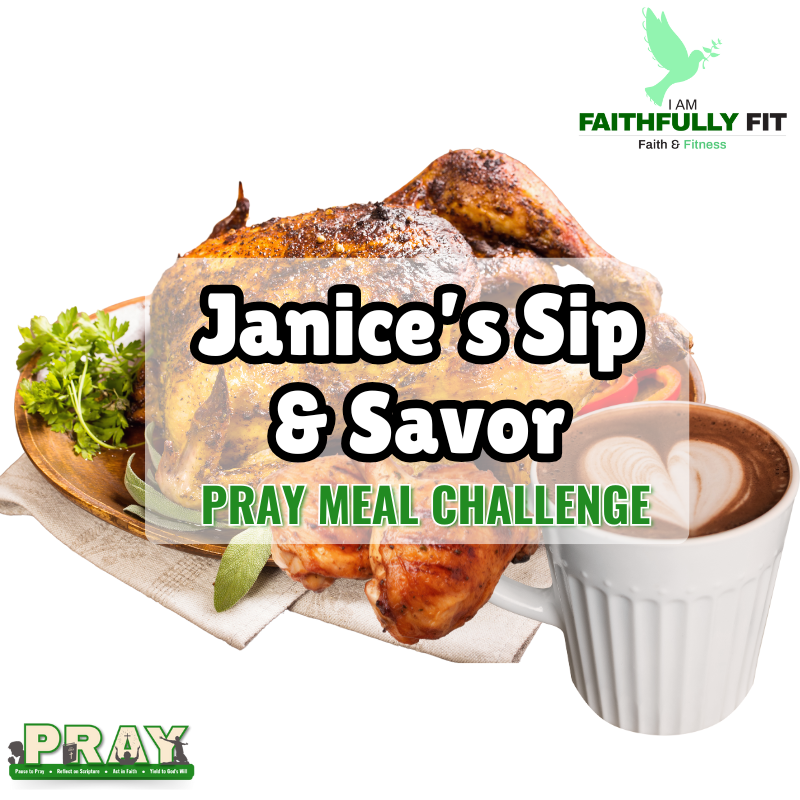 # Janice’s Sip & Savor PRAY Challenge – Now Available for $2.99!