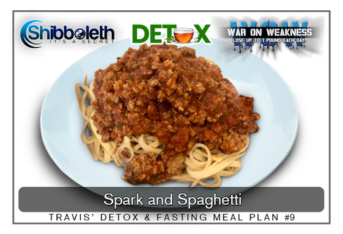 Travis’ Detox & Fasting Meal Plan #9 ~ Spark and Spaghetti WOW Challenge – Lifetime Access for Only $2.99!