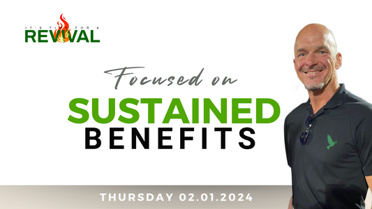 [40 Days Wellness Revival] Focused Sustained Benefits