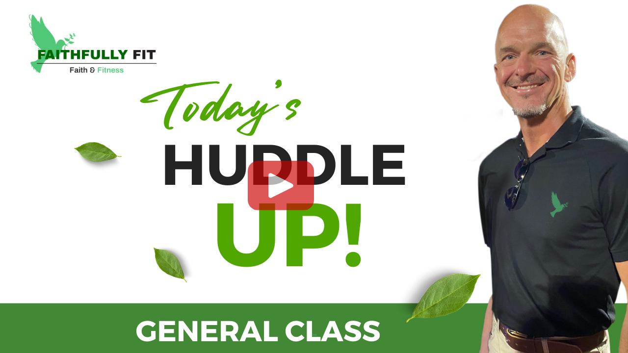 [GENERAL CLASS] Faithfully Fit ~ HUDDLE UP!